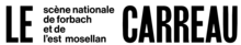 Logo: Le Carreau – Scène Nationale de Forbach et de l’Est mosellan